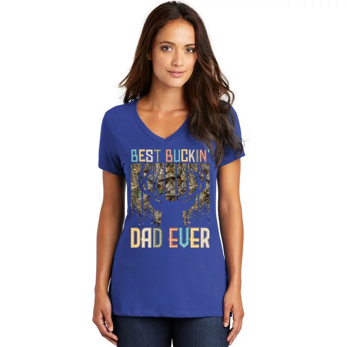 Hunter Dad Dad Deer Hunting Hunting Best Buckin Dad Ever Cool Gift Women's V-Neck T-Shirt