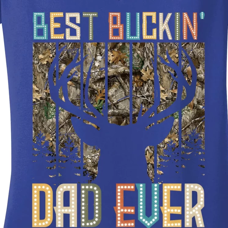 Hunter Dad Dad Deer Hunting Hunting Best Buckin Dad Ever Cool Gift Women's V-Neck T-Shirt