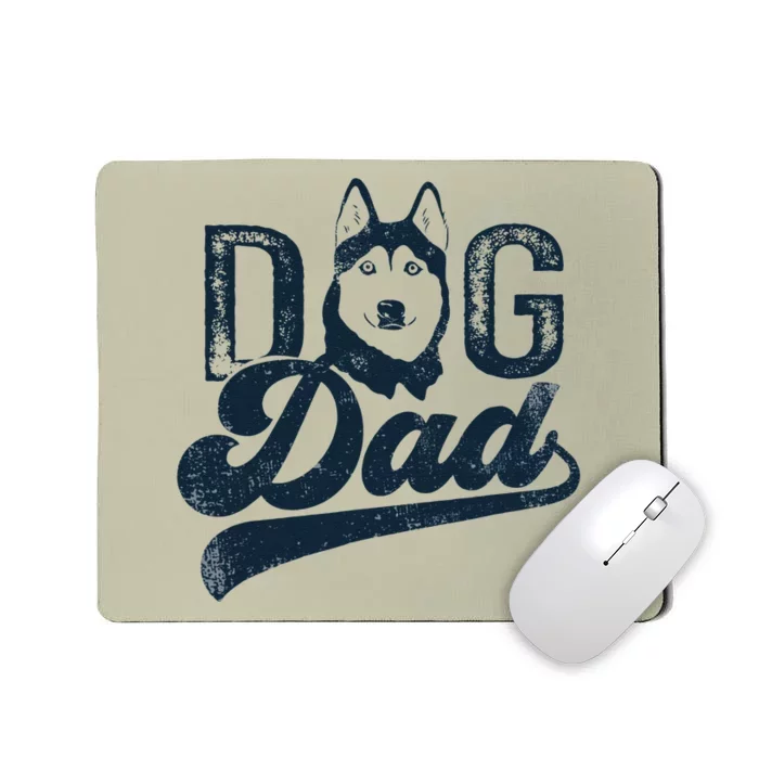 Husky Dog Dad Siberian Husky Mousepad