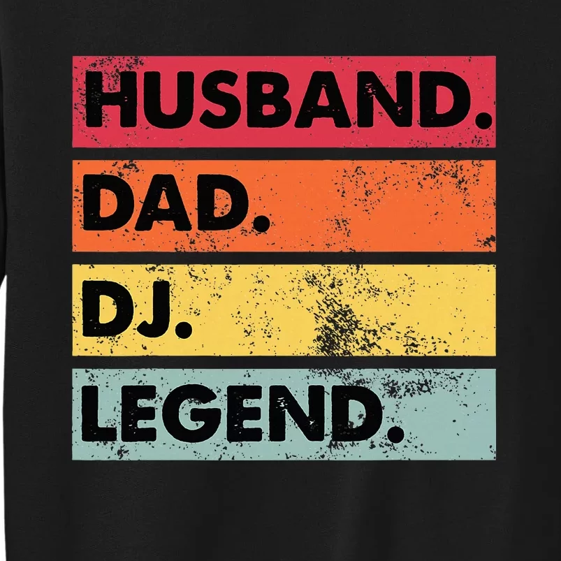 Husband Dad Dj Legend Funny Dj Disc Jockey Music Player Sweatshirt