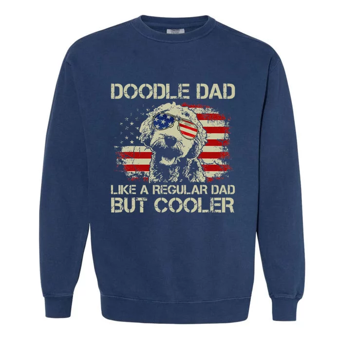 hug day Doodle Dad Goldendoodle Regular Dad But Cooler Garment-Dyed Sweatshirt