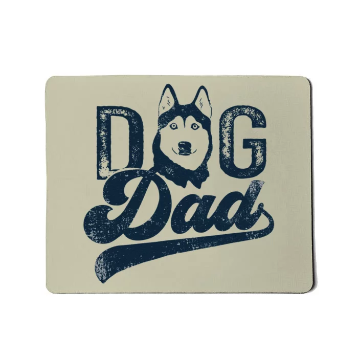 Husky Dog Dad Siberian Husky Mousepad