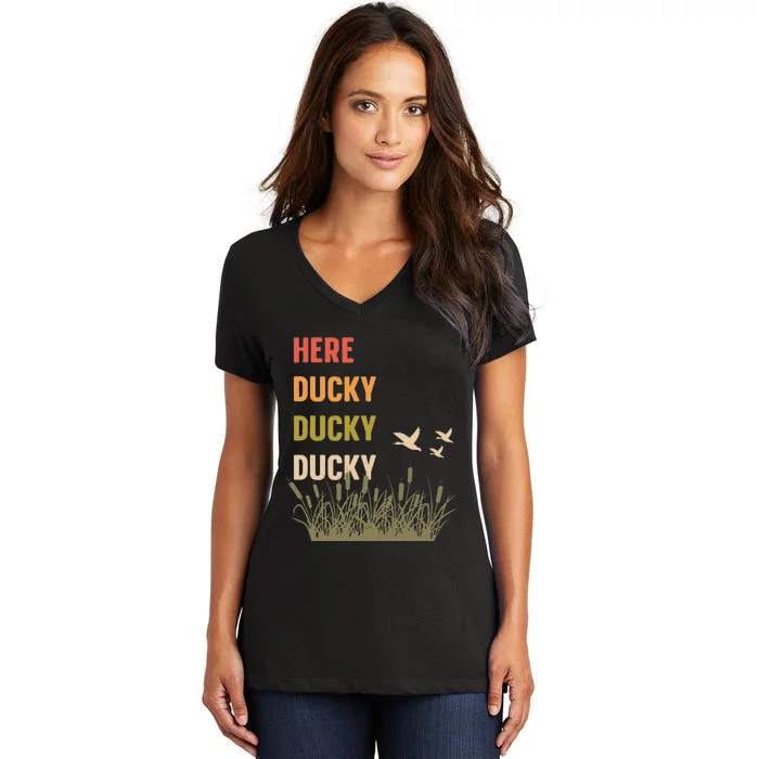 Here Ducky Ducky Ducky Funny Duck Call for Duck Hunters Women's V-Neck T-Shirt