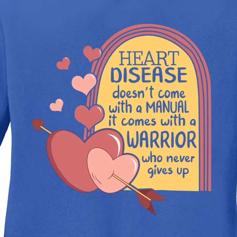 Heart Disease Doesn't Come With A Ual Chd Awareness Month Gift Ladies Long Sleeve Shirt