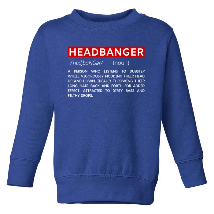 Headbanger Dictionary Definition Edm Dubstep Rave Party Gift Toddler Sweatshirt