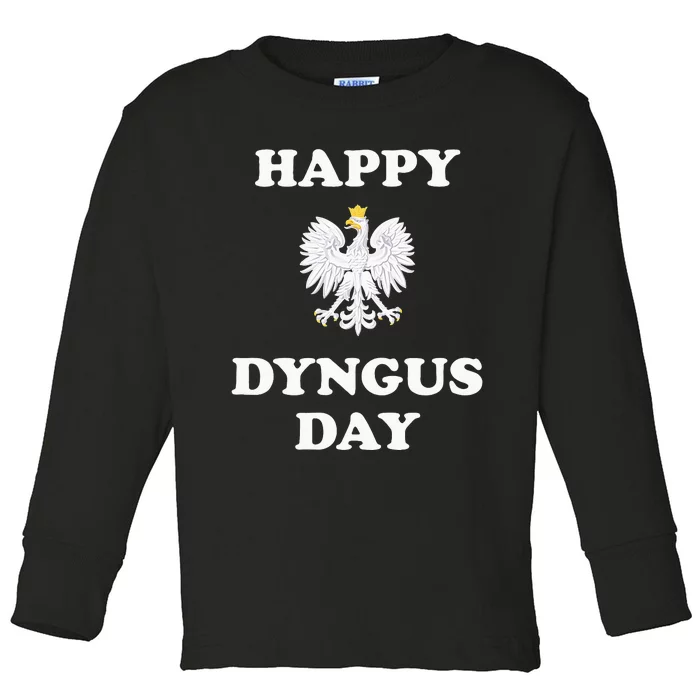 Happy Dyngus Day Polska Polish White Eagle Toddler Long Sleeve Shirt