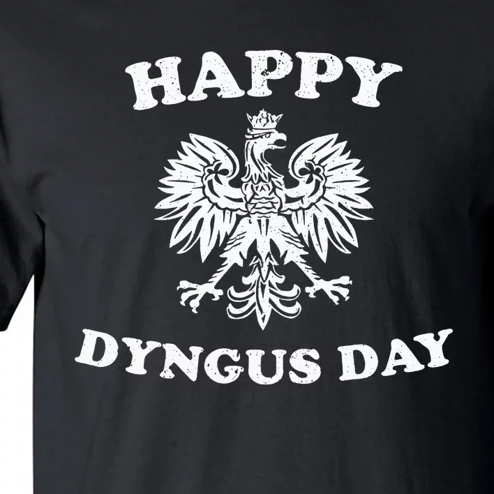 Happy Dyngus Day Polska Polish American White Eagle Dyngus Tall T-Shirt