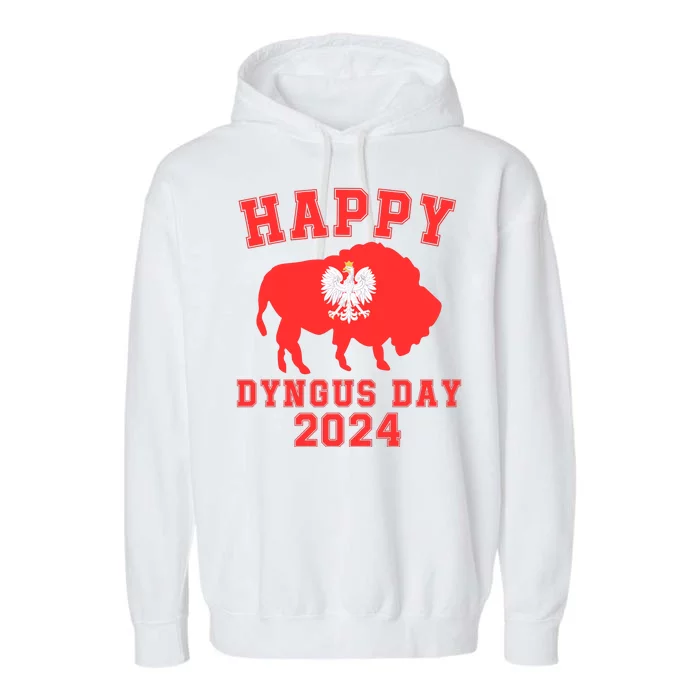 Happy Dyngus Day 2024 Dyngus Day Polish American Polska White Eagle Polish Eagle Garment-Dyed Fleece Hoodie