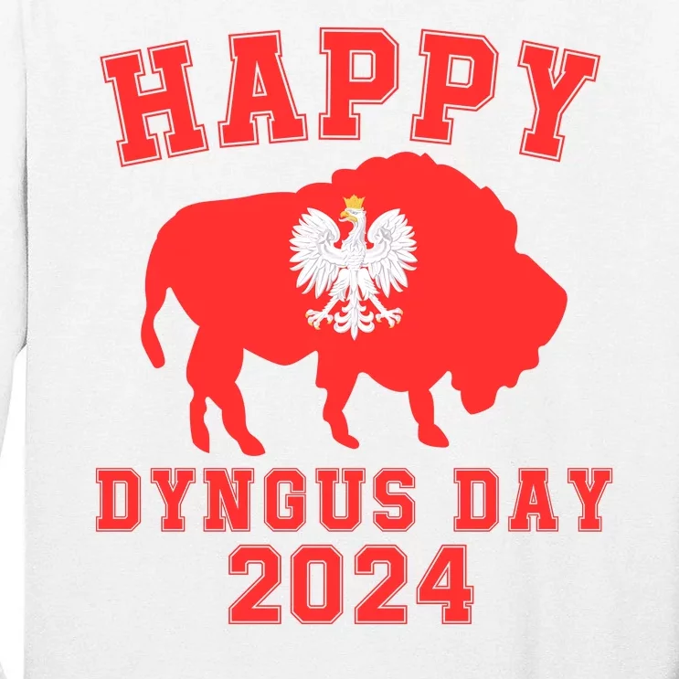 Happy Dyngus Day 2024 Dyngus Day Polish American Polska White Eagle Polish Eagle Tall Long Sleeve T-Shirt