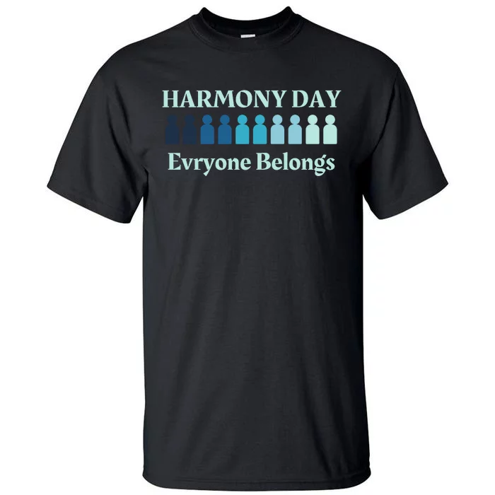 Harmony Day , Everybody Belongs Tall T-Shirt