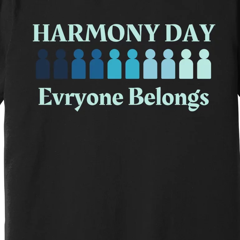 Harmony Day , Everybody Belongs Premium T-Shirt