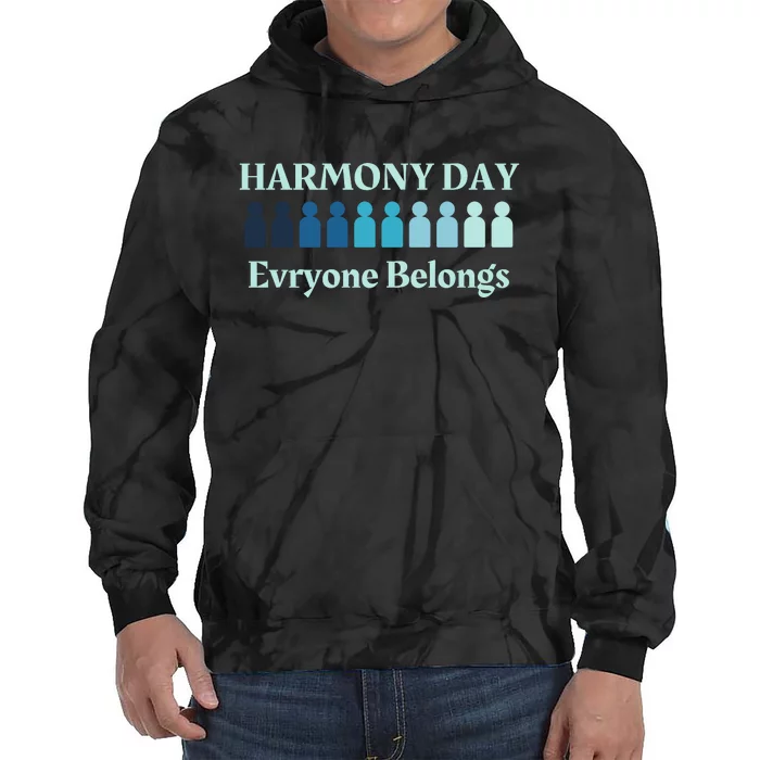 Harmony Day , Everybody Belongs Tie Dye Hoodie