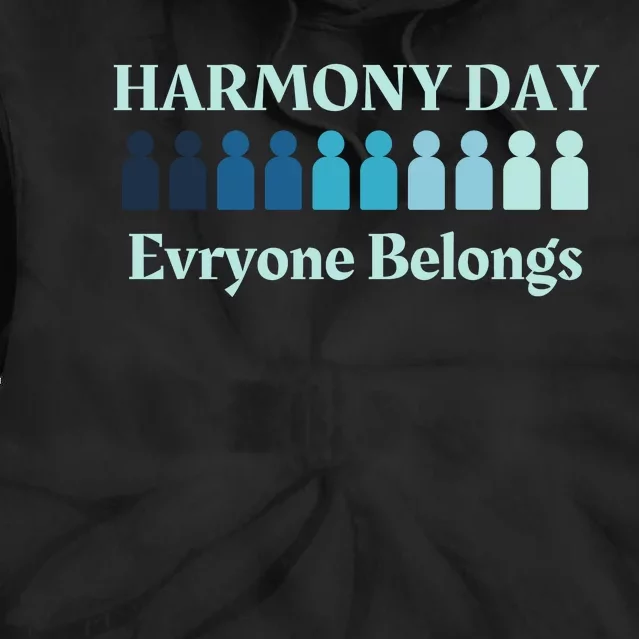 Harmony Day , Everybody Belongs Tie Dye Hoodie