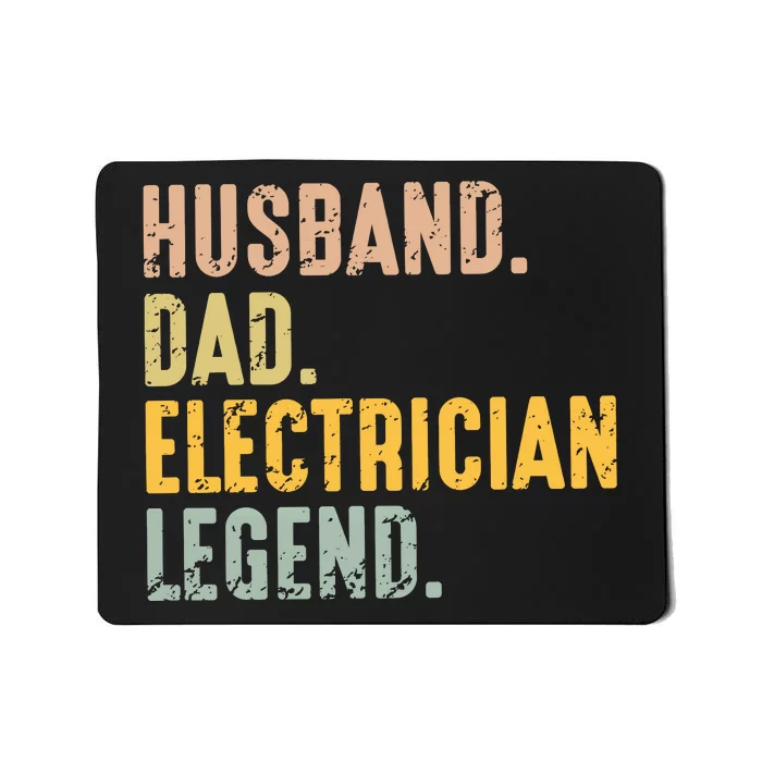 Husband Dad Electrician Legend Mousepad