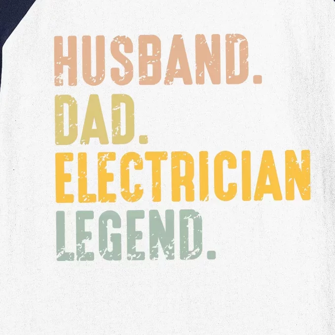 Husband Dad Electrician Legend Baseball Sleeve Shirt