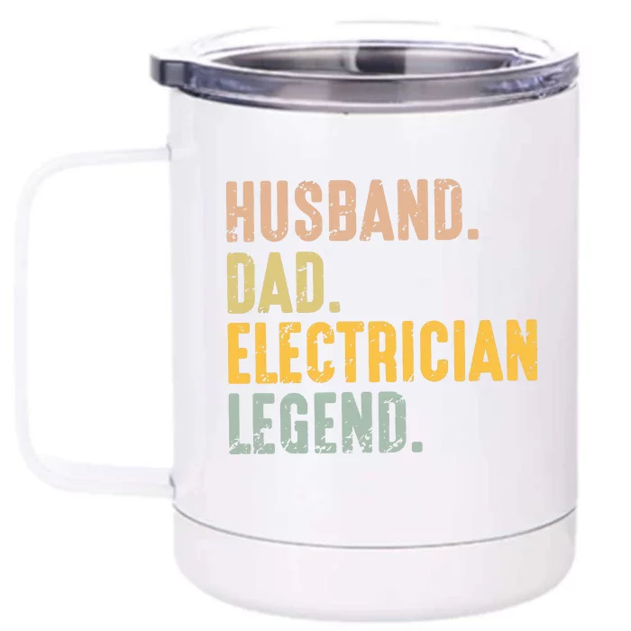 Husband Dad Electrician Legend Front & Back 12oz Stainless Steel Tumbler Cup