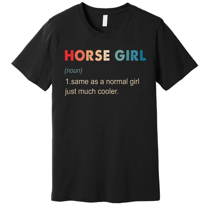 Horse Definition Equestrian Gift Horseback Riding Premium T-Shirt