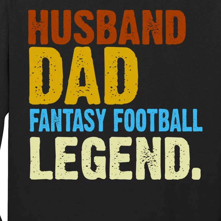 Husband Dad Fantasy Football Legend Long Sleeve Shirt