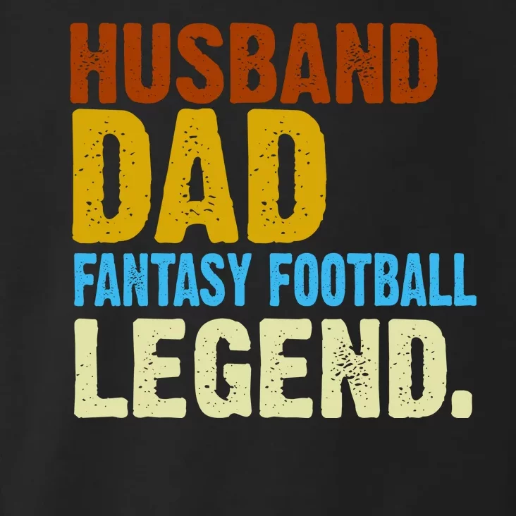 Husband Dad Fantasy Football Legend Toddler Hoodie