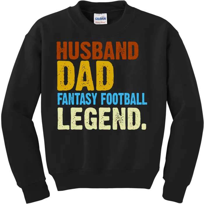 Husband Dad Fantasy Football Legend Kids Sweatshirt