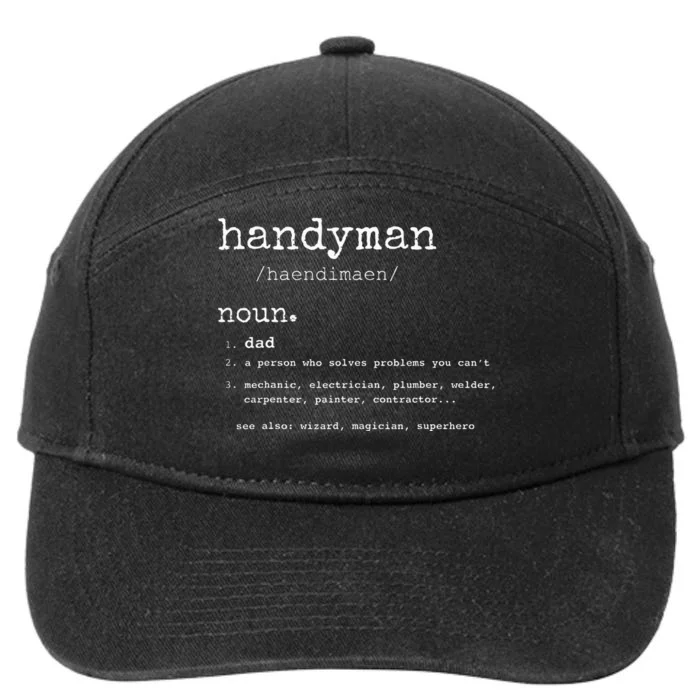 Handyman Definition Funny Dad Handyman Father's Day Gift 7-Panel Snapback Hat