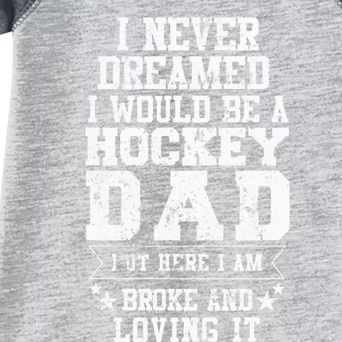 Hockey Dad Funny Fathers Day Tee Dads Gift Infant Baby Jersey Bodysuit