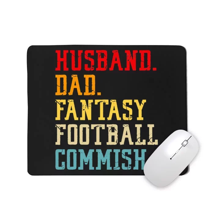 Husband Dad Fantasy Football Commish Fantasy Commissioner Mousepad