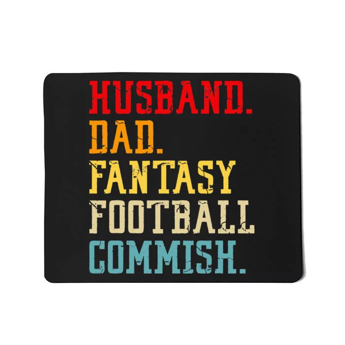 Husband Dad Fantasy Football Commish Fantasy Commissioner Mousepad