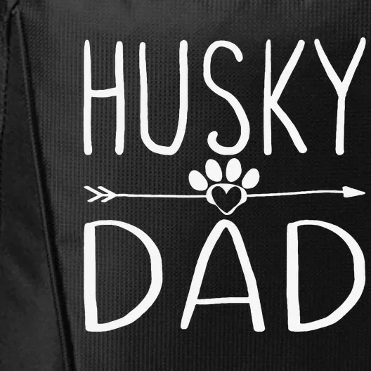 Husky Dad Funny Dog Lover Daddy Gift For Fathers Day City Backpack