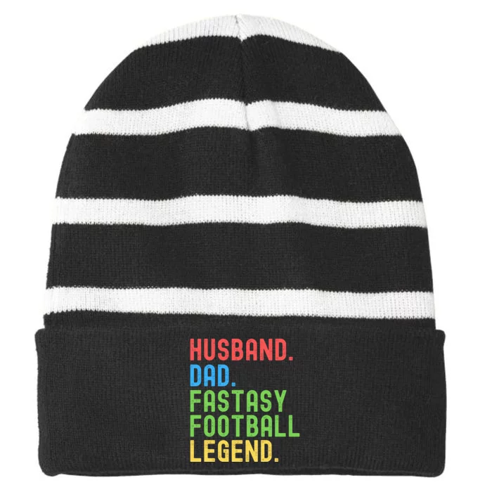 Husband Dad Fantasy Football Legend Funny Husband Father Funny Draft Fathers Striped Beanie with Solid Band