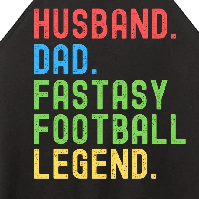 Husband Dad Fantasy Football Legend Funny Husband Father Funny Draft Fathers Women’s Perfect Tri Rocker Tank