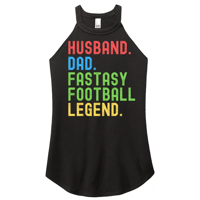 Husband Dad Fantasy Football Legend Funny Husband Father Funny Draft Fathers Women’s Perfect Tri Rocker Tank