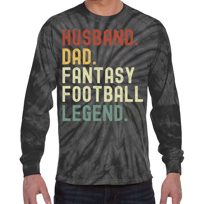 Husband Dad Fantasy Football Legend Funny Draft Funny Husband Father Fathers Tie-Dye Long Sleeve Shirt