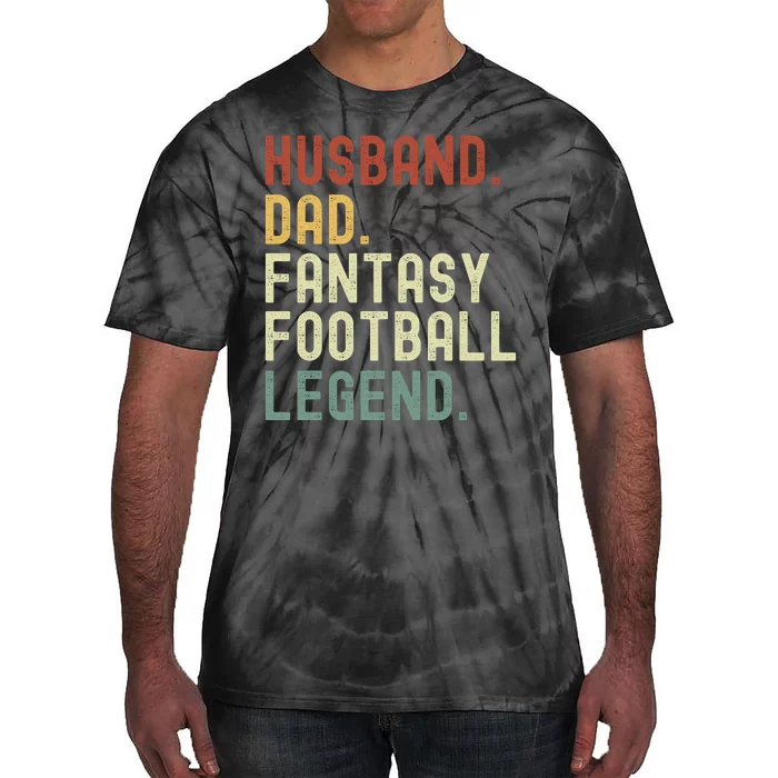 Husband Dad Fantasy Football Legend Funny Draft Funny Husband Father Fathers Tie-Dye T-Shirt