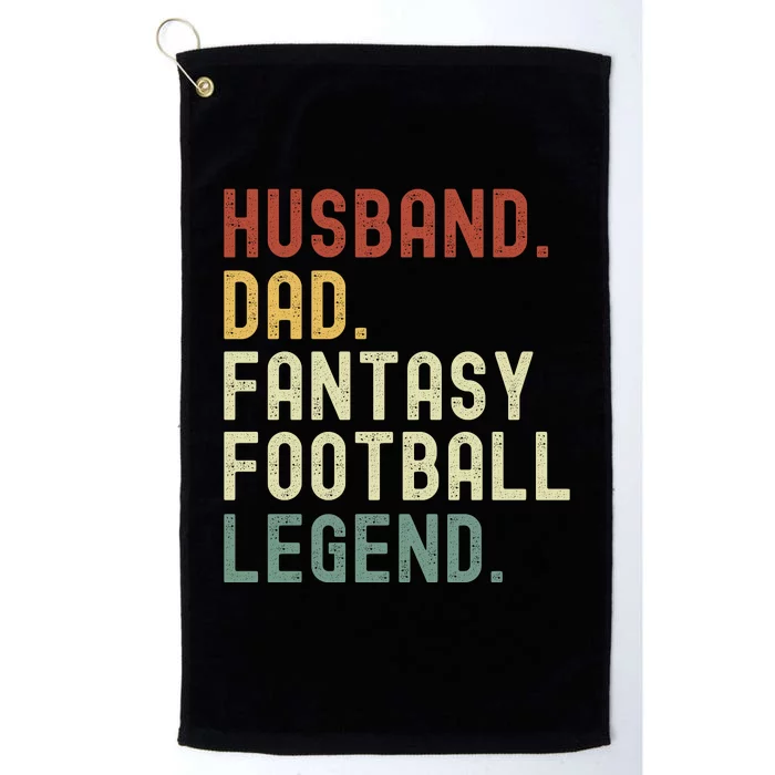 Husband Dad Fantasy Football Legend Funny Draft Funny Husband Father Fathers Platinum Collection Golf Towel