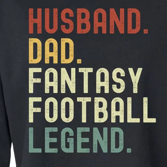 Husband Dad Fantasy Football Legend Funny Draft Funny Husband Father Fathers Cropped Pullover Crew