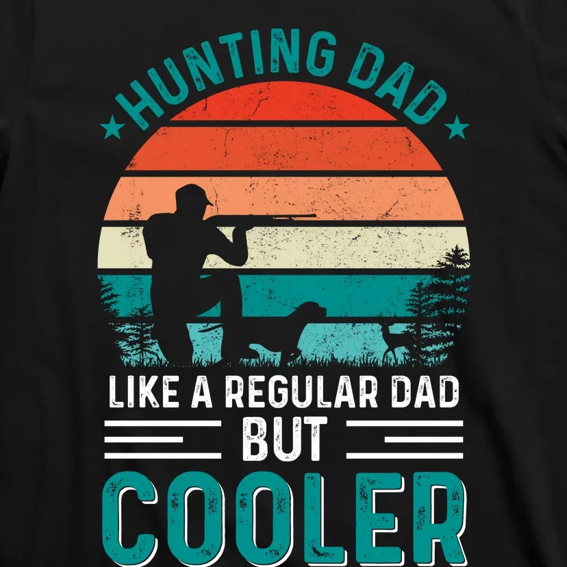 Hunting Dad Fathers Day T Design T-Shirt