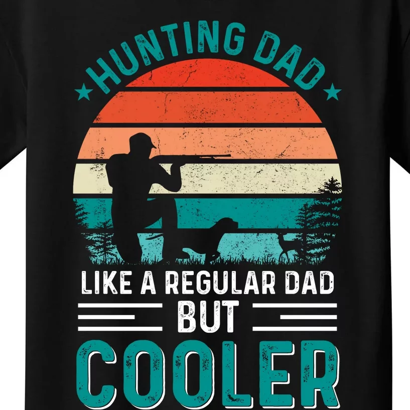 Hunting Dad Fathers Day T Design Kids T-Shirt