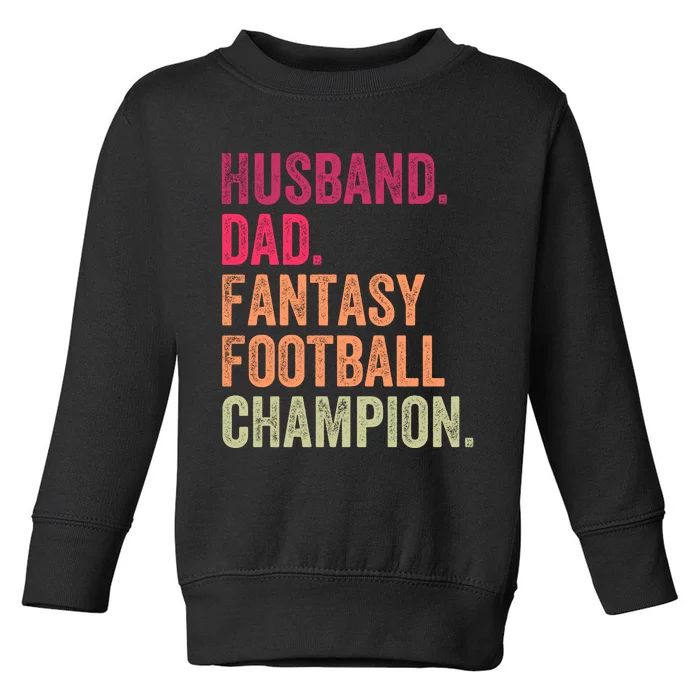 Husband Dad Fantasy Football Champion Saying Toddler Sweatshirt