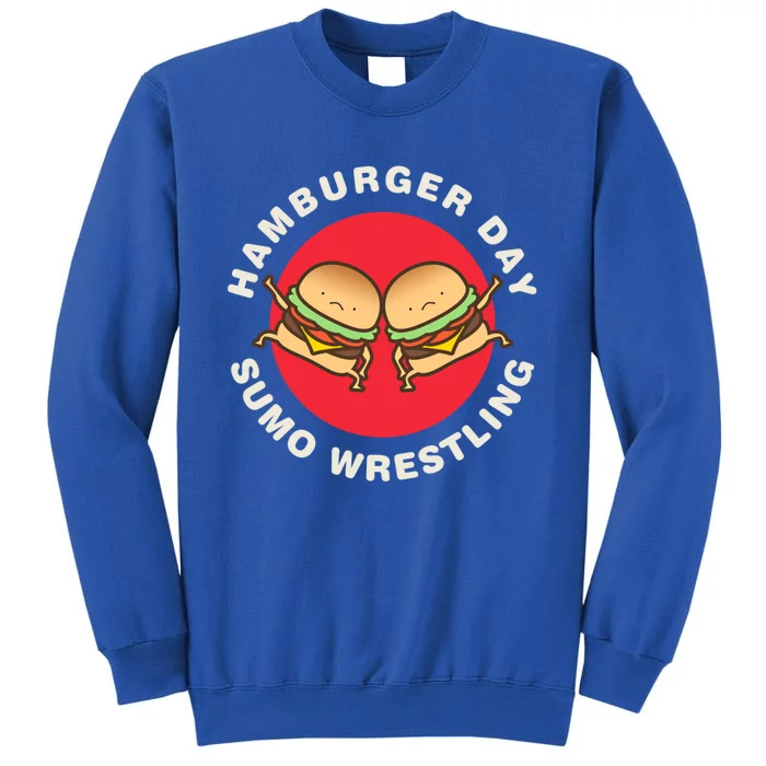 Hamburger Day Funny Sumo Wrestling Gift Tall Sweatshirt