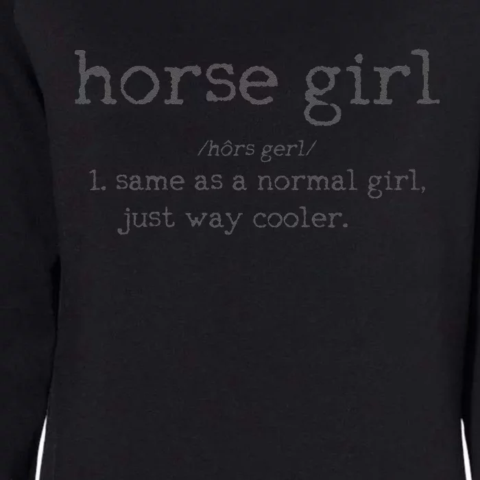 Horse Definition Funny Horseback Riding Rider Gift Womens California Wash Sweatshirt