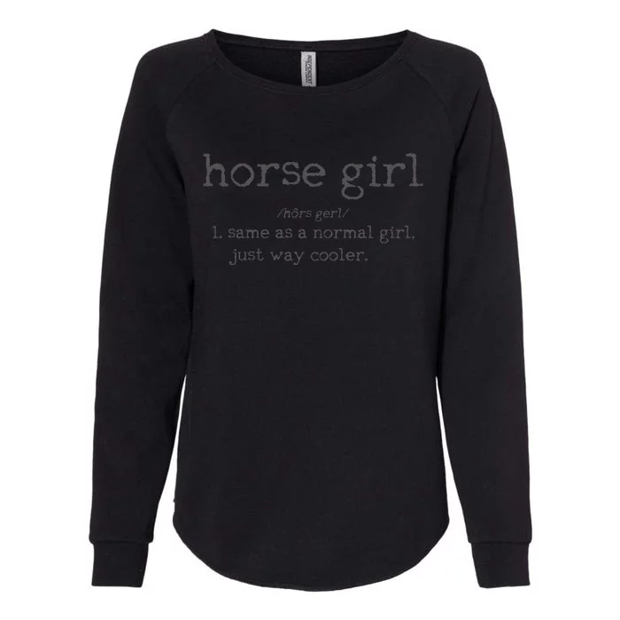 Horse Definition Funny Horseback Riding Rider Gift Womens California Wash Sweatshirt