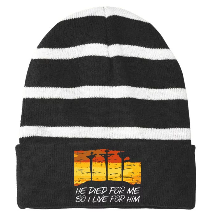 He Died For Me I Live For Him God Jesus Cross Christian Gift Striped Beanie with Solid Band