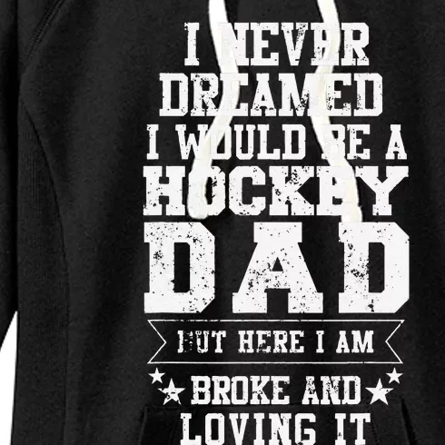 Hockey Dad Funny Fathers Day Tee Dads Gift Women's Fleece Hoodie