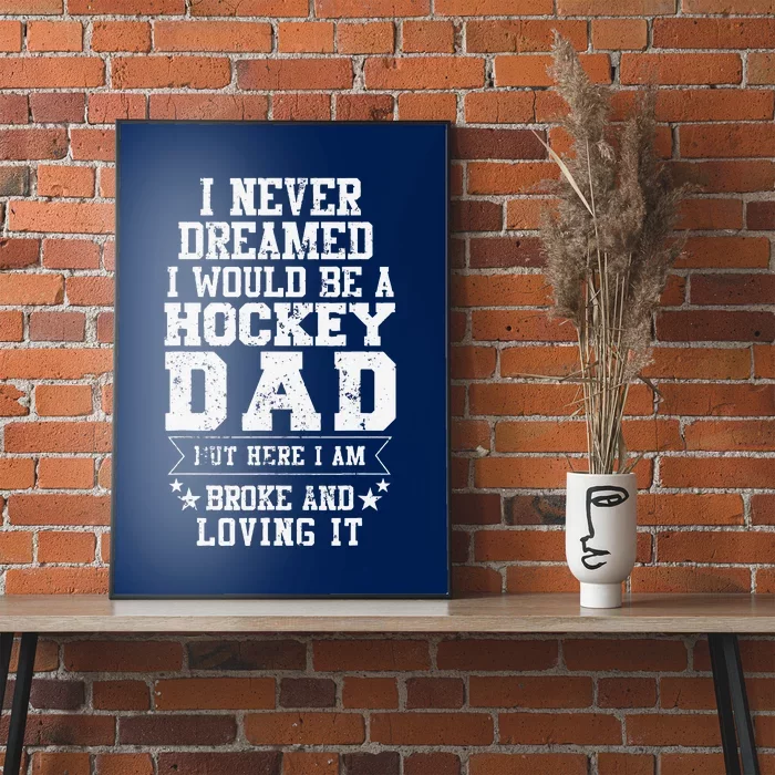 Hockey Dad Funny Fathers Day Tee Dads Gift Poster