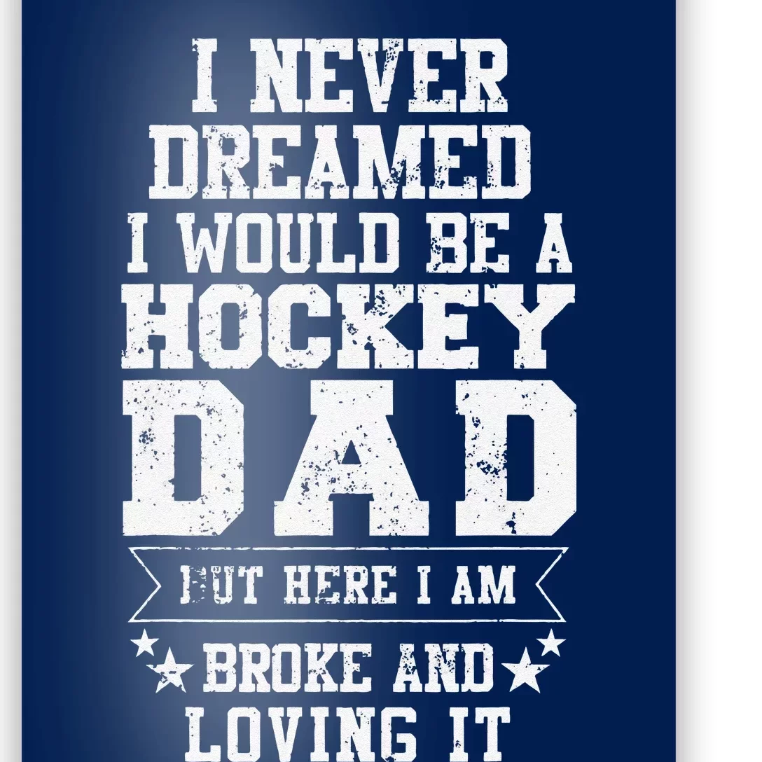 Hockey Dad Funny Fathers Day Tee Dads Gift Poster