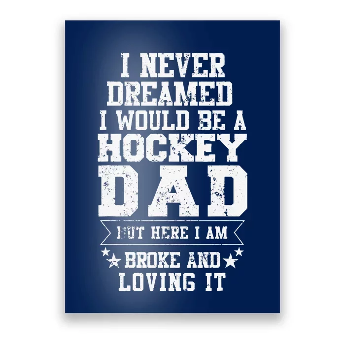 Hockey Dad Funny Fathers Day Tee Dads Gift Poster