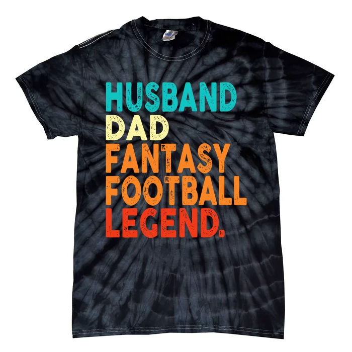 Husband Dad Fantasy Football Legend Funny Retro Diy Tie-Dye T-Shirt