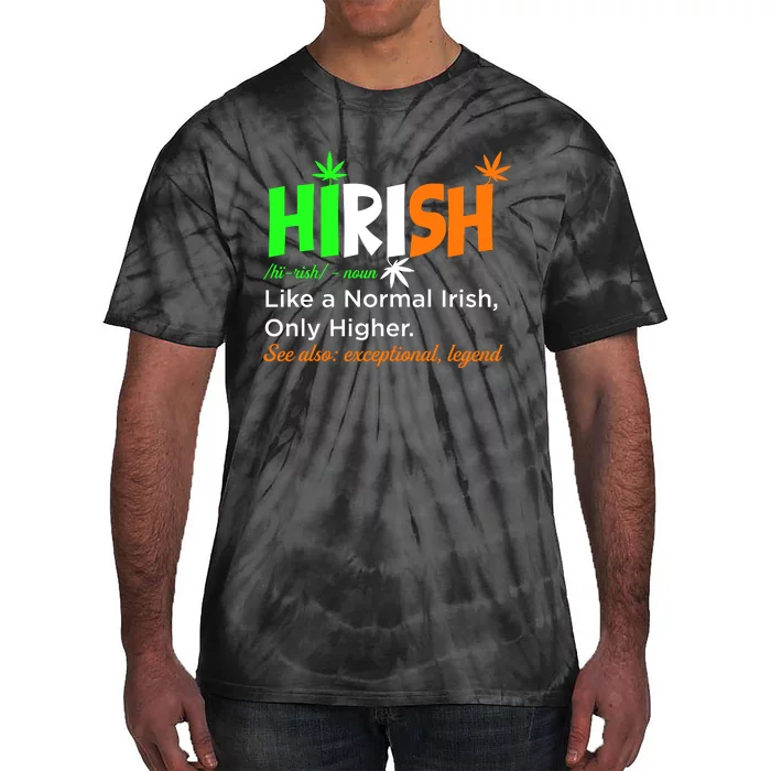 Hirish Definition Fun Irish 420 St. Paddys Day Lucky Clover Tie-Dye T-Shirt