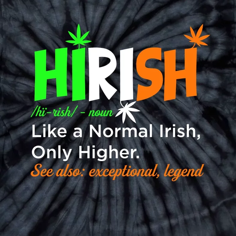 Hirish Definition Fun Irish 420 St. Paddys Day Lucky Clover Tie-Dye T-Shirt